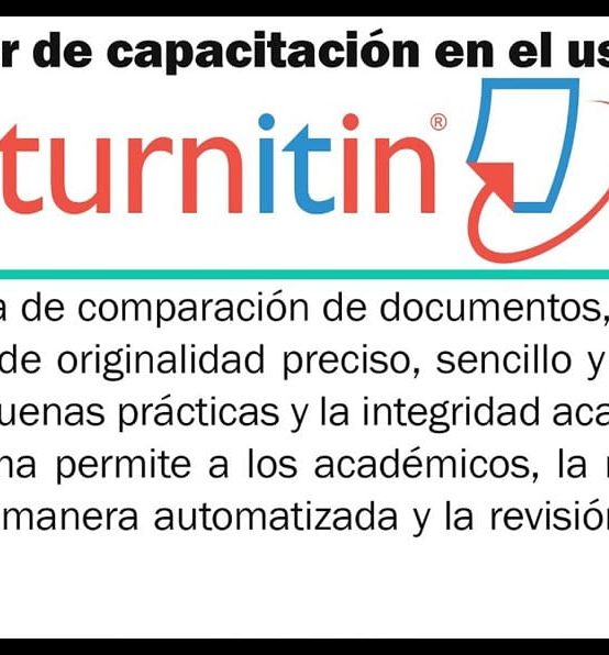 2021 – Muy pronto curso de uso y manejo de Software Anti-plagio TURNITIN